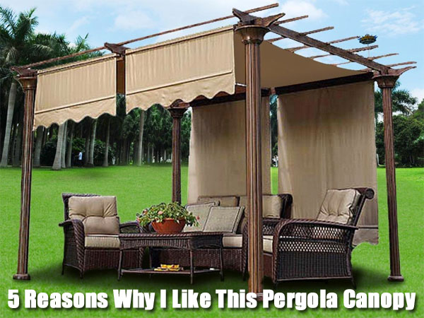 Pergola Canopy Replacement - 5 Reasons Why I Love This Shade Cover Best